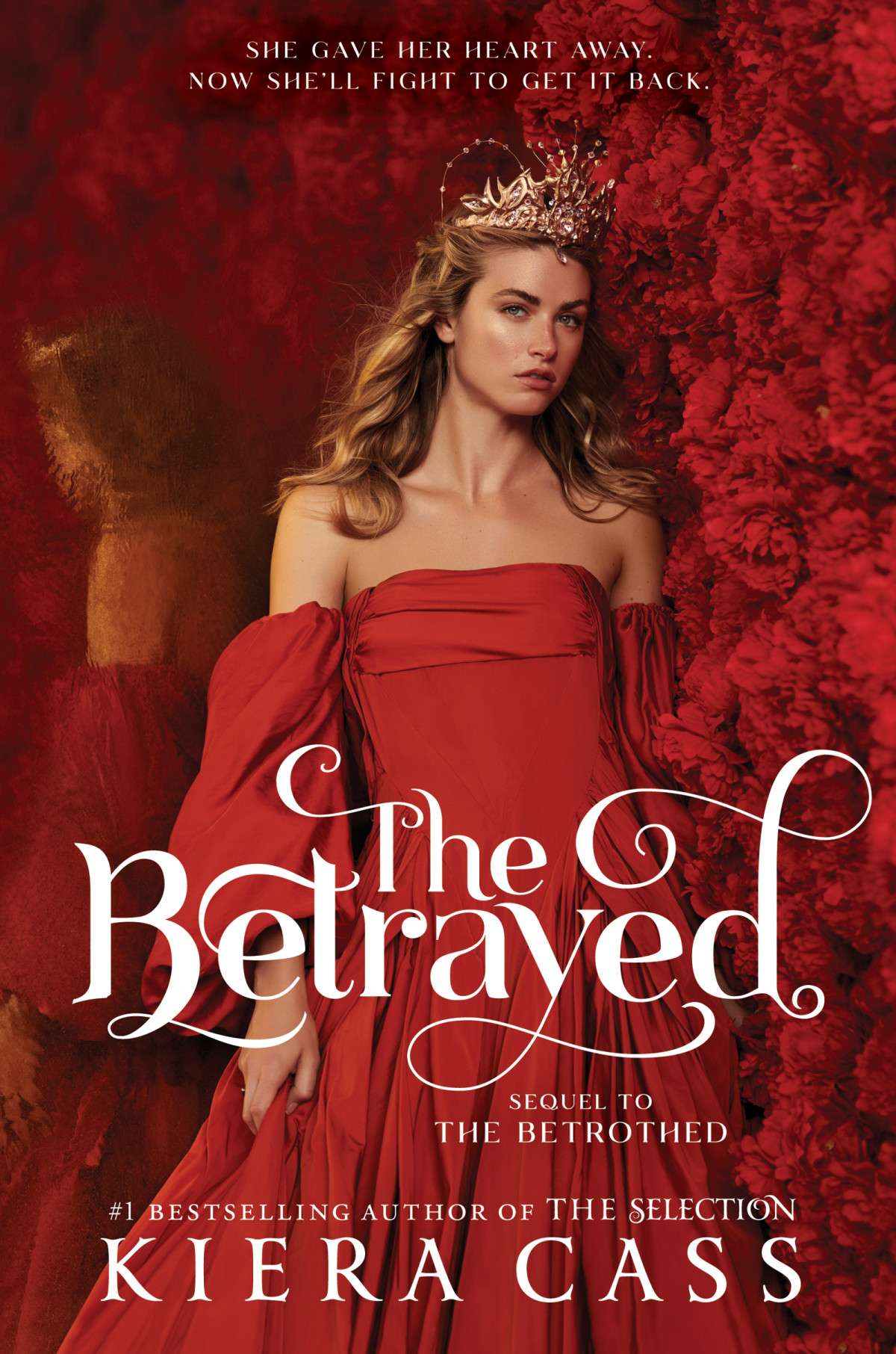 The Betrayed The Betrothed 2 1st Edition Kiera Cass