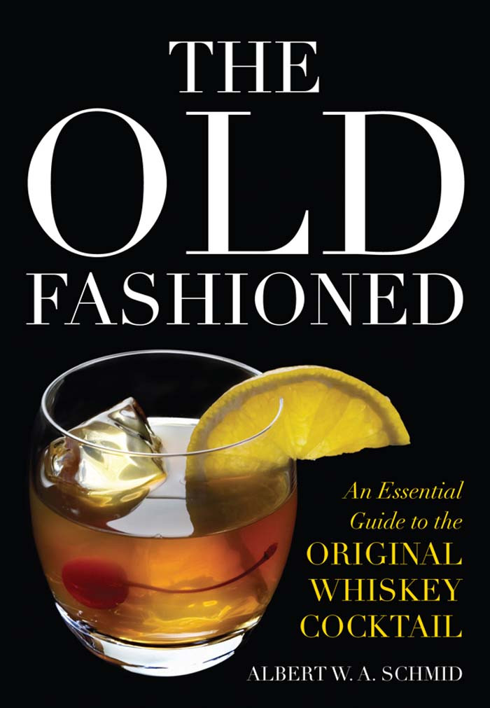 The Old Fashioned Albert W A Schmid Schmid Albert W A