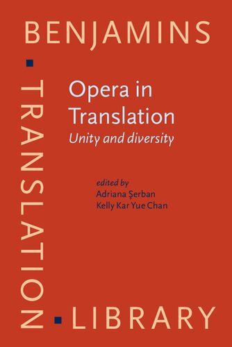 Opera In Translation Unity And Diversity Adriana Erban And Kelly Kar Yue Chan
