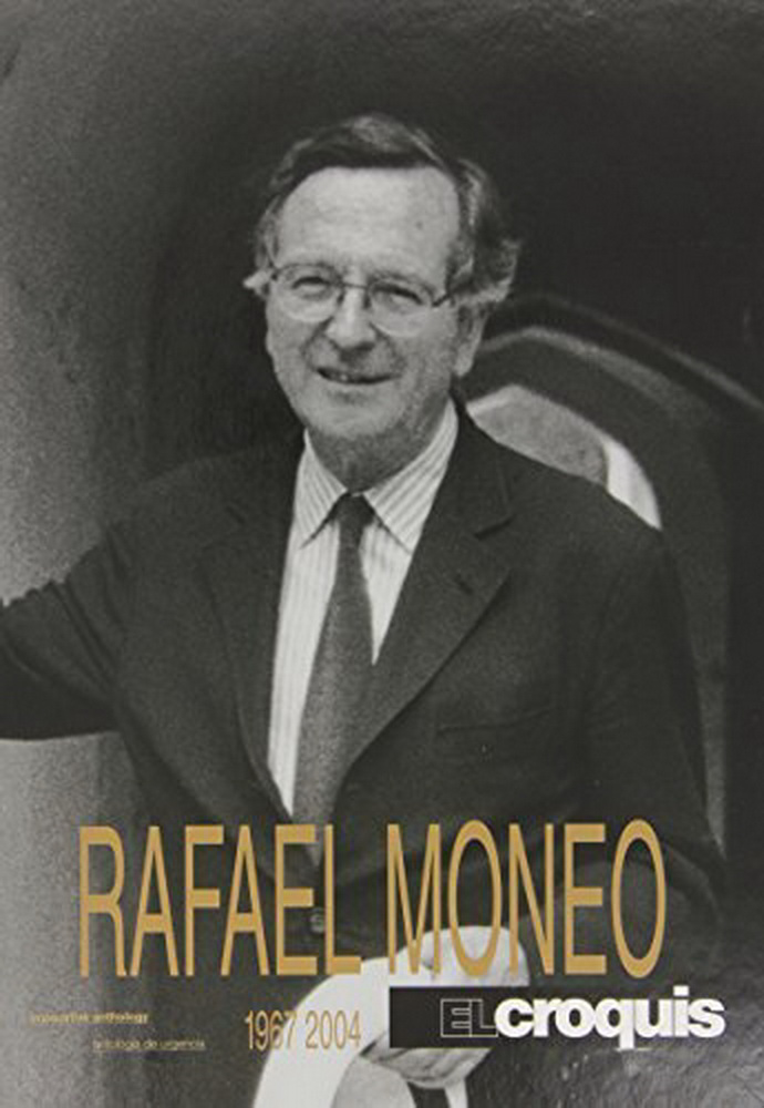 El Croquis Rafael Moneo 19672004 El Croquis