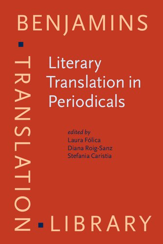 Literary Translation In Periodicals Methodological Challenges For A Transnational Approach Laura Flica