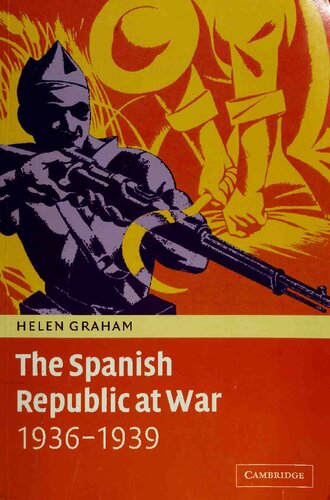 The Spanish Republic At War 19361939 Illustrated Helen Graham