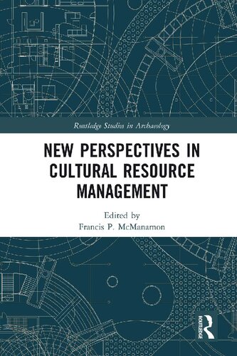 New Perspectives In Cultural Resource Management Francis P Mcmanamon