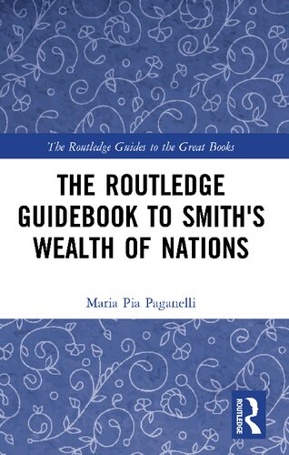 The Routledge Guidebook To Smiths Wealth Of Nations 1st Edition Maria Pia Paganelli