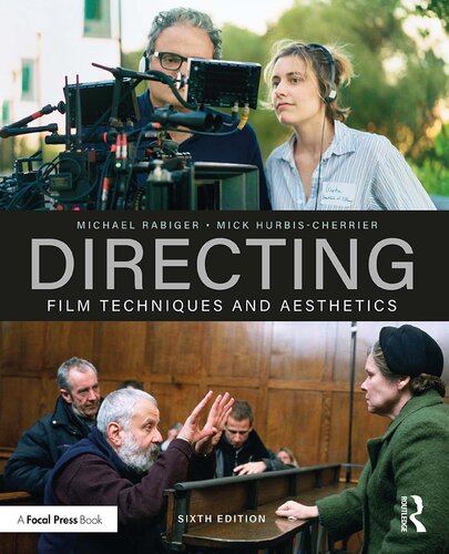 Directing Film Techniques And Aesthetics 6th Edition Michael Rabiger