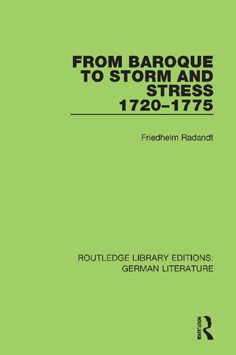 From Baroque To Storm And Stress 17201775 Friedhelm Radandt