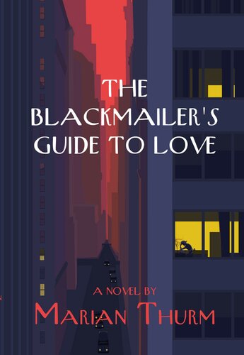 The Blackmailers Guide To Love Marian Thurm