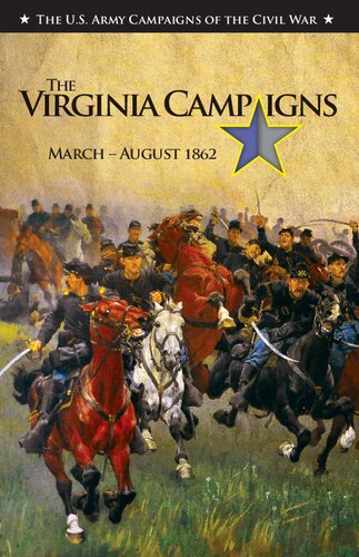 The Virginia Campaigns Marchaugust 1862 Us Army Campaigns Of The Civil War United States Army