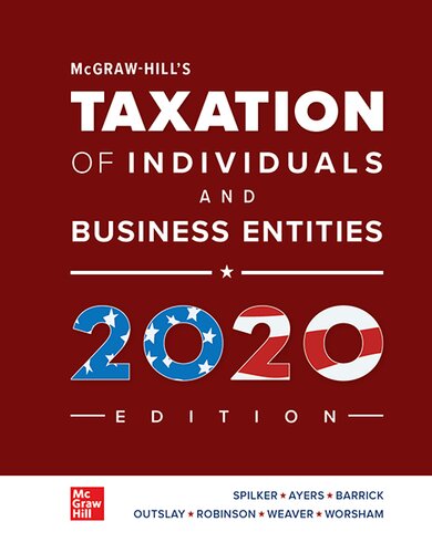 Mcgrawhills Essentials Of Federal Taxation 2020 Edition 11th Edition Brian C Spilker