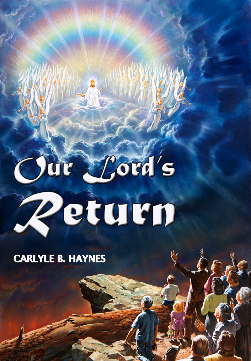 Our Lords Return Carlyle B Haynes Haynes Carlyle B