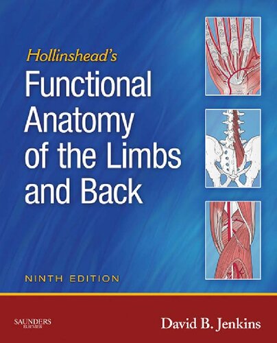 Hollinsheads Functional Anatomy Of The Limbs And Back 9e 9th Edition David B Jenkins