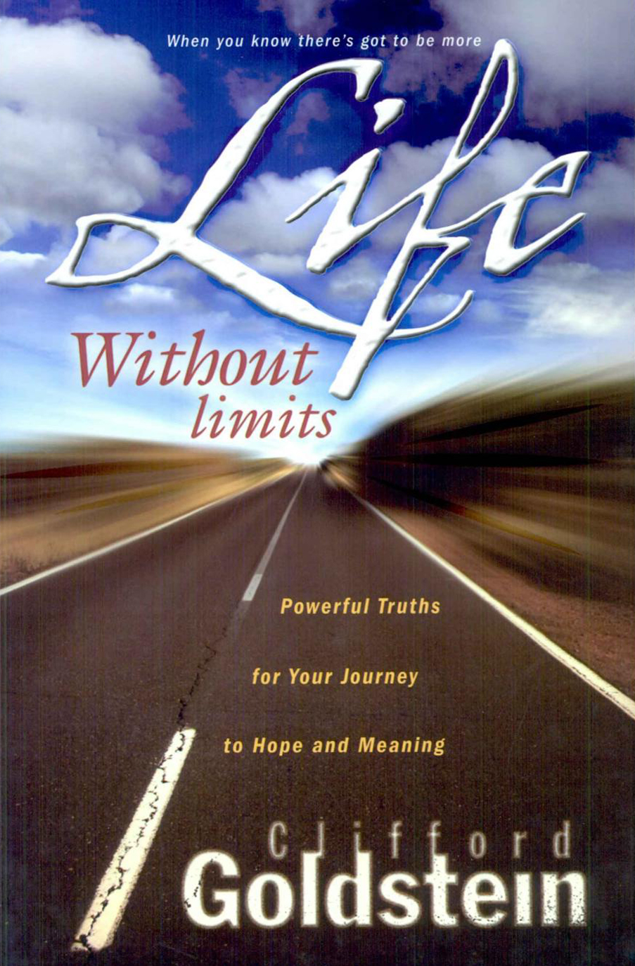 Life Without Limits Clifford Goldstein Goldstein Clifford