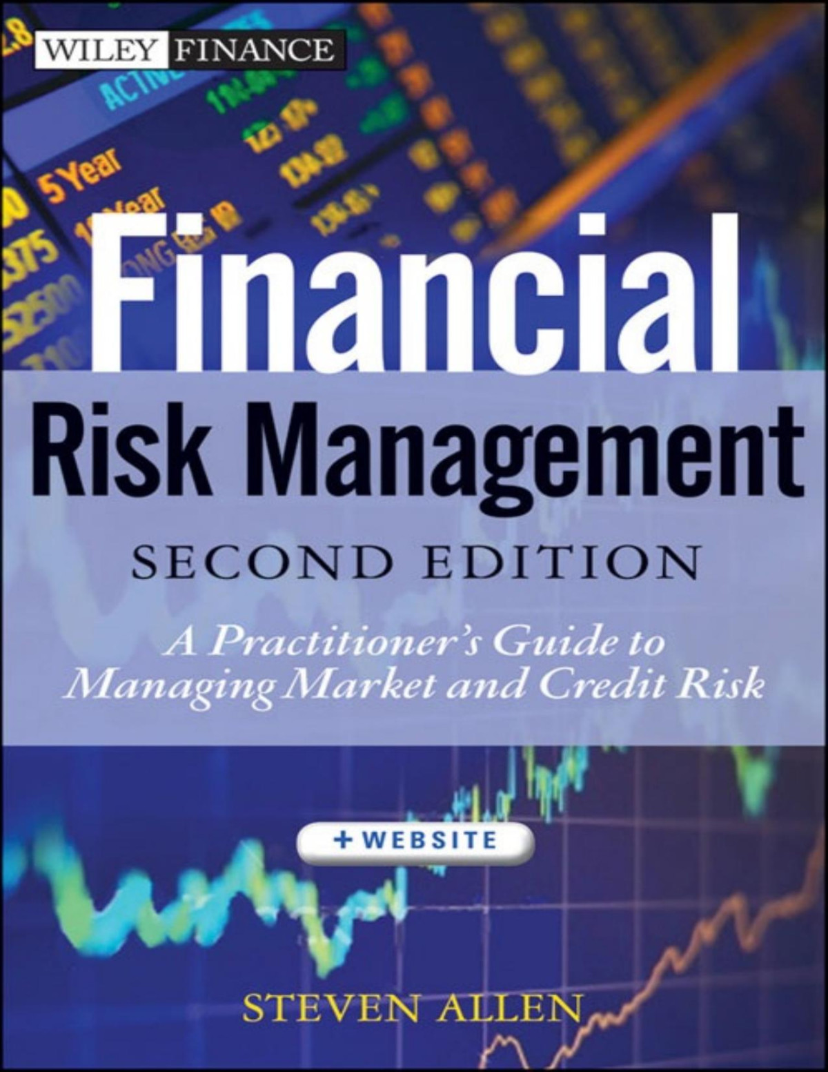 Financial Risk Management A Practitioners Guide To Managing Market And Credit Risk Pdfdrivecom Steven Allen