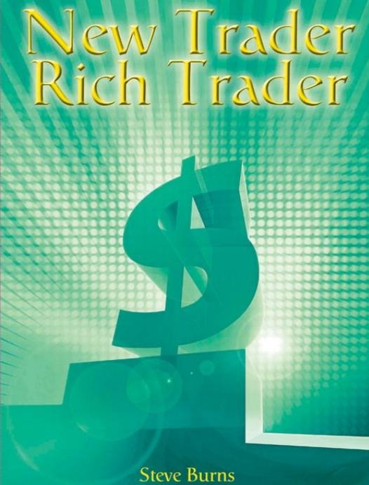 New Trader Rich Trader How To Make Money In The Stock Market Steve Burns Burns