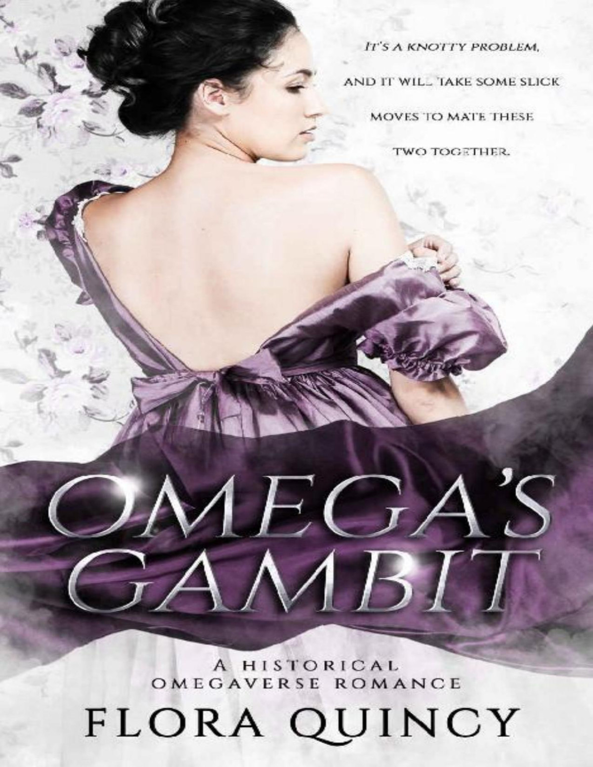 Omegas Gambit The Hartwell Sisters Saga Book 1 1st Edition Flora Quincy Quincy