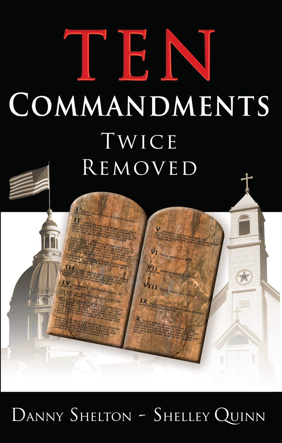 Ten Commandments Twice Removed Danny Shelton Shelley Quinn Shelton