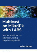 Multicast On Mikrotik With Labs Maher Haddad