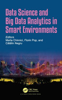 Data Science And Big Data Analytics In Smart Environments 1st Edition Marta Chinnici