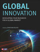 Global Innovation Developing Your Business For A Global Market Jonathan Reuvid