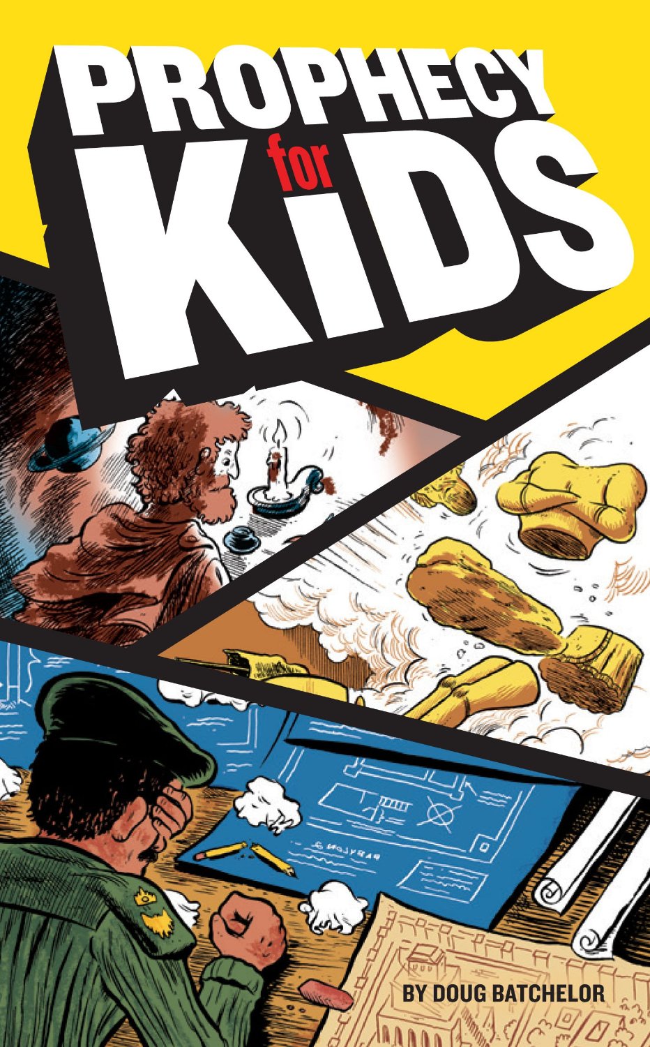 Prophecy For Kids Doug Batchelor Batchelor Doug