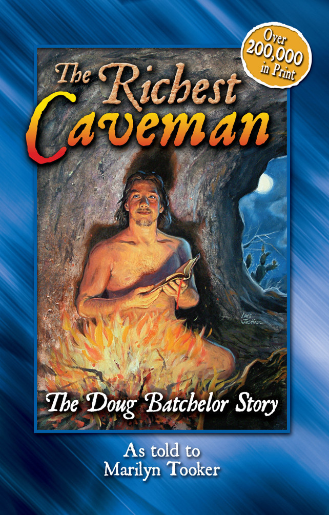 The Richest Caveman Doug Batchelor Batchelor Doug