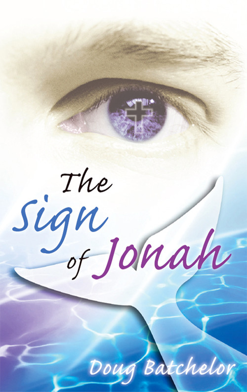 The Sign Of Jonah Doug Batchelor Batchelor Doug