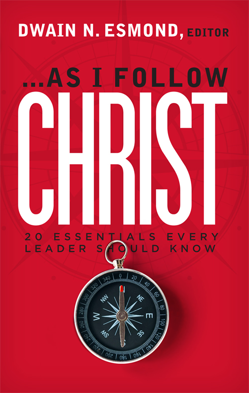 As I Follow Christ Dwain N Esmond Esmond Dwain N