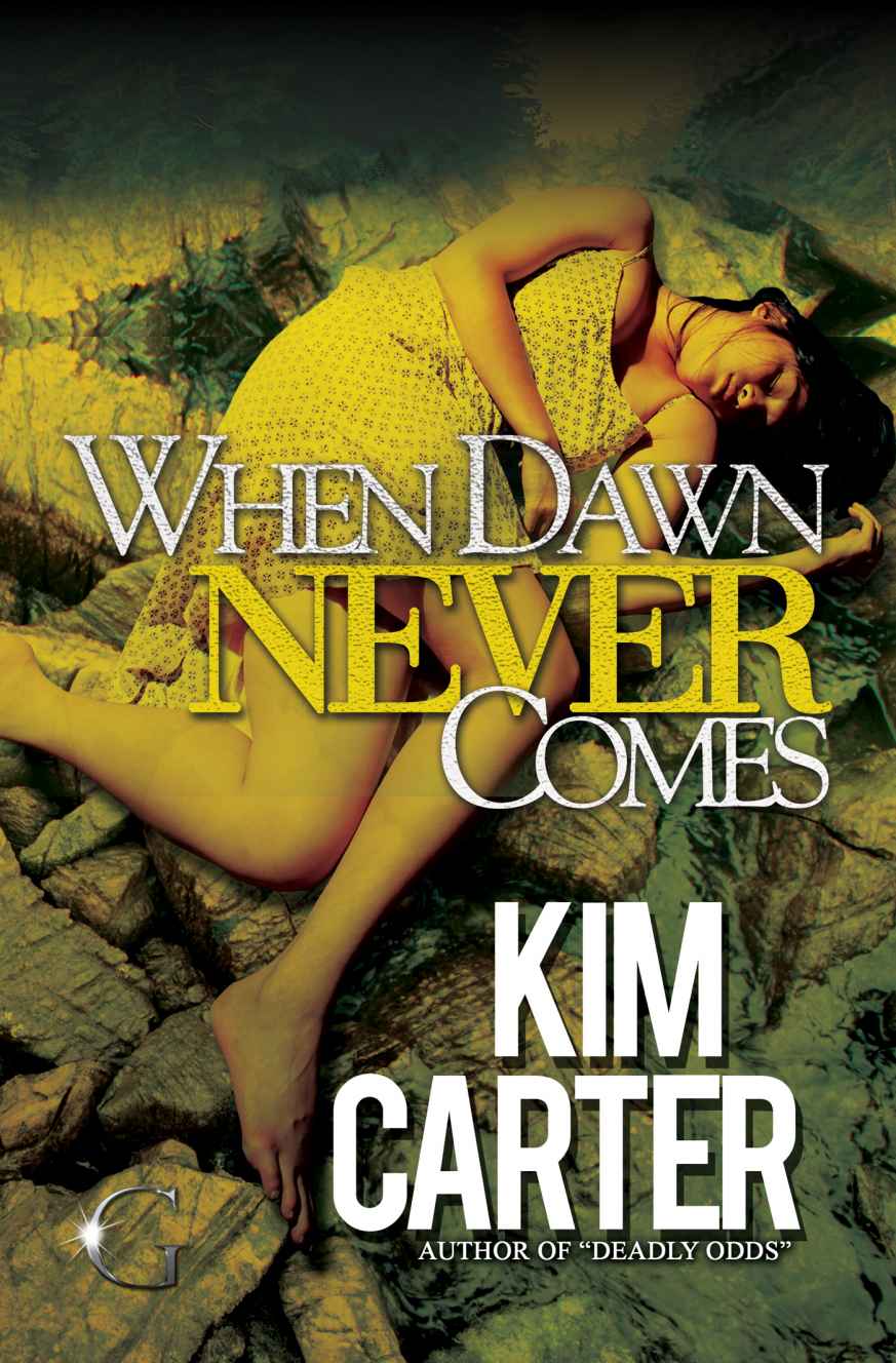 When Dawn Never Comes Kim Carter