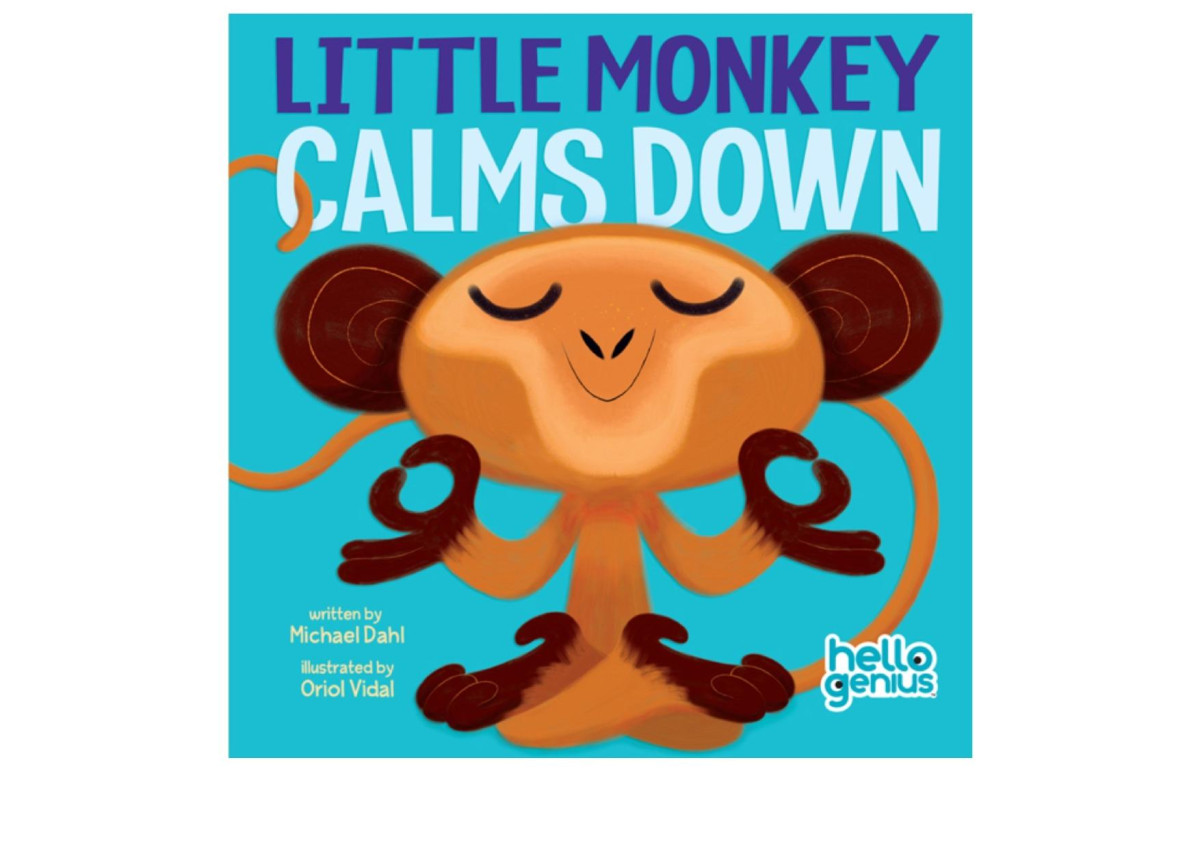 Little Monkey Calms Down Michael Dahl Michael Dahl