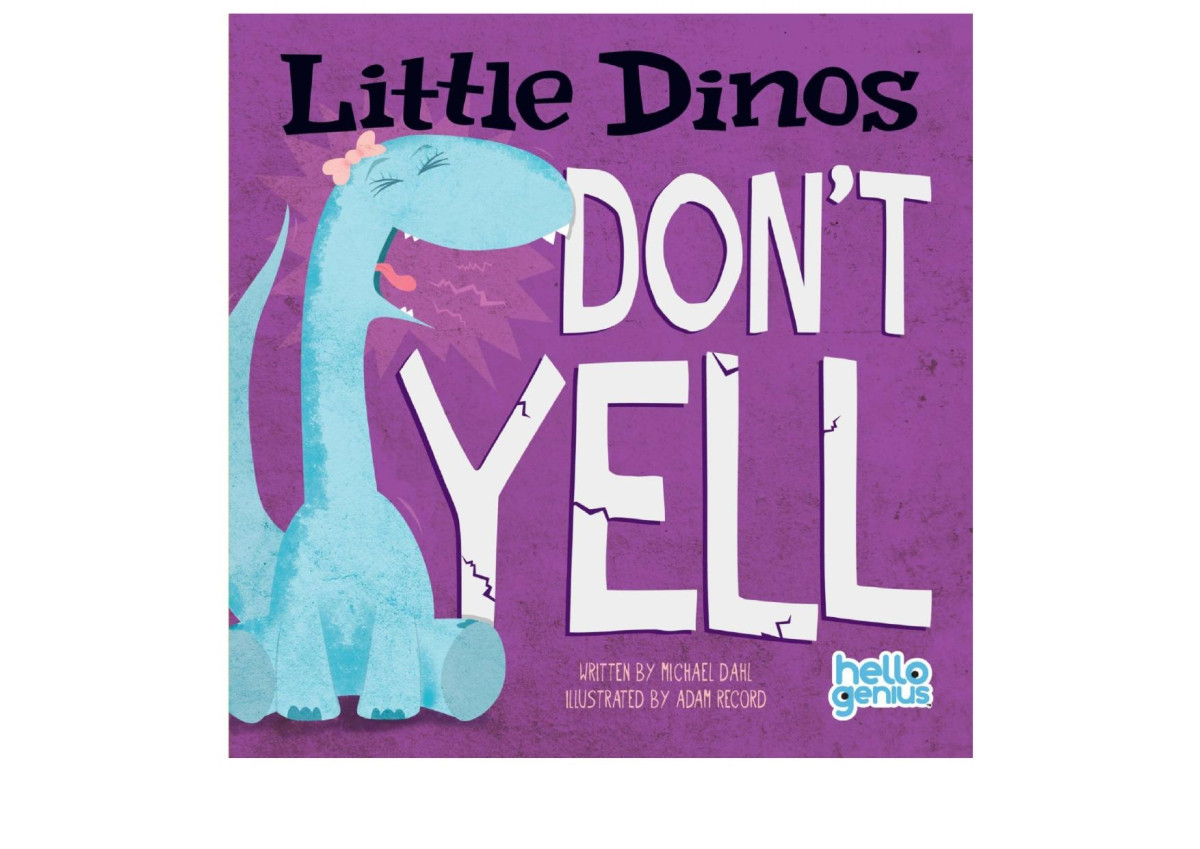 Little Dinos Dont Yell Michael Dahl Michael Dahl