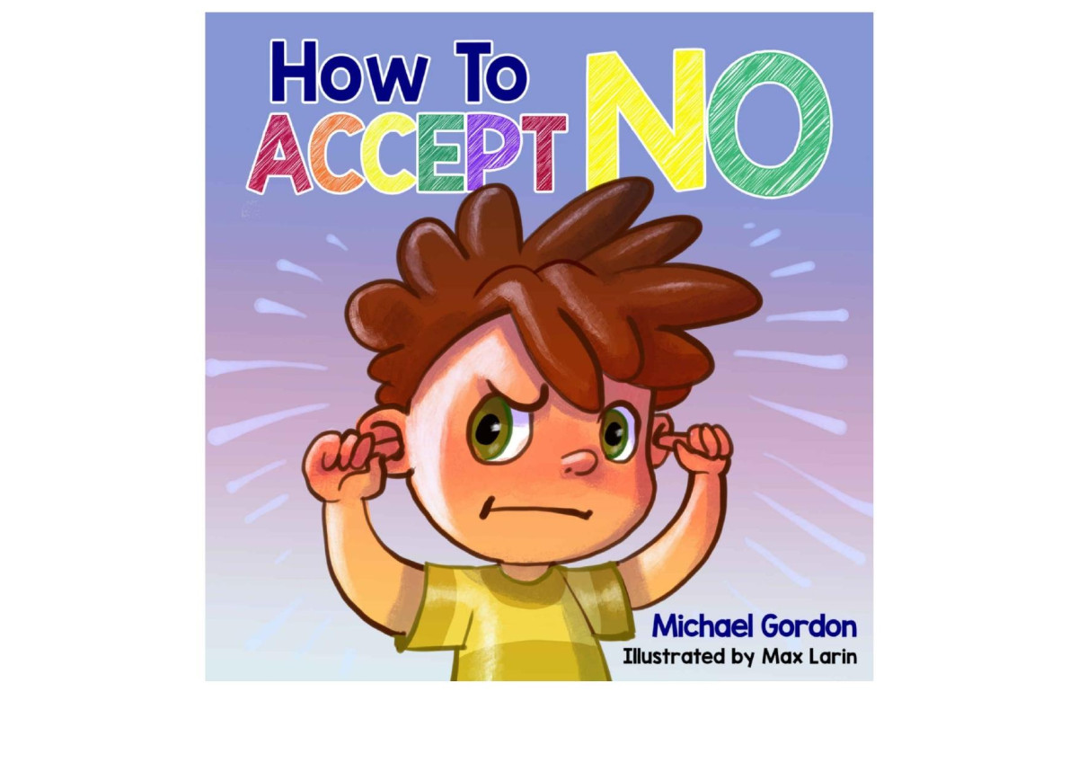 How To Accept No Michael Gordon Michael Gordon