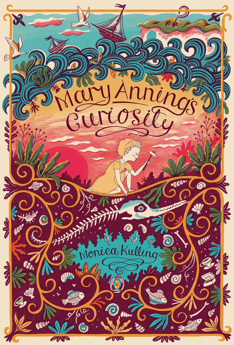 Mary Annings Curiosity Monica Kulling