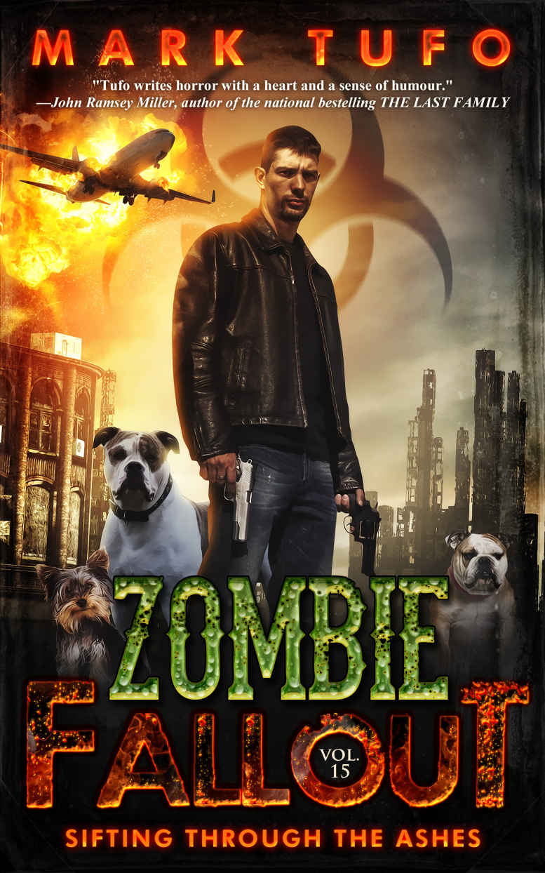 Zombie Fallout Book 15 Sifting Through The Ashes Mark Tufo Tufo