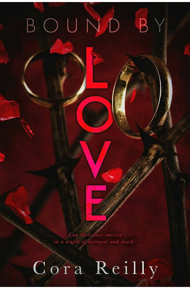 Bound By Love Cora Reilly Reilly Cora