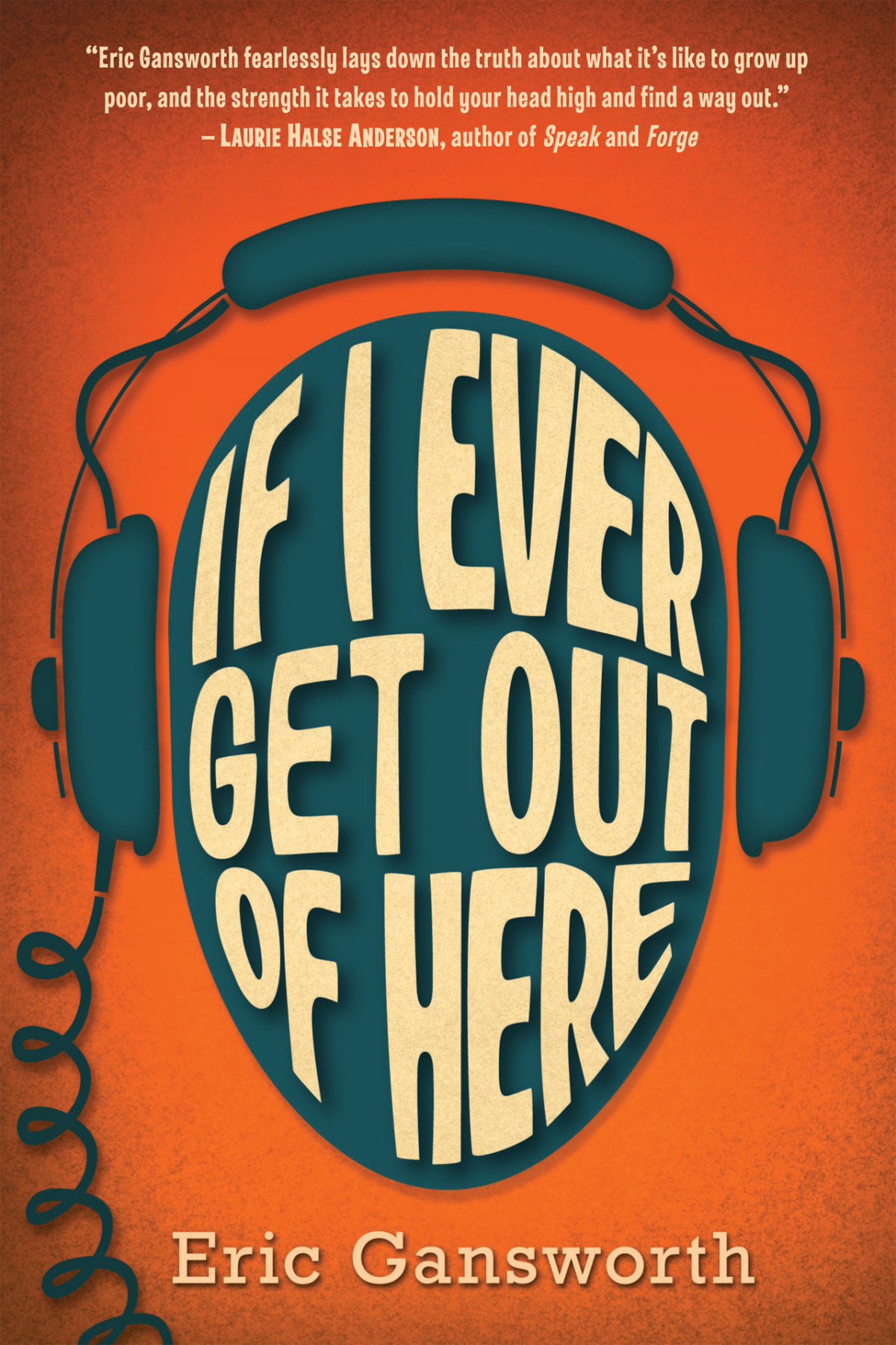 If I Ever Get Out Of Here Eric Gansworth Gansworth Eric
