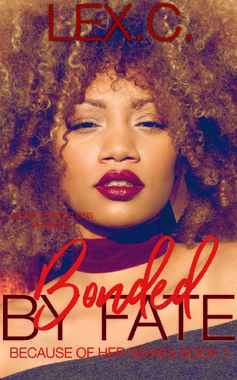 Bonded By Fate Because Of Her Book 1 Lex C C Lex