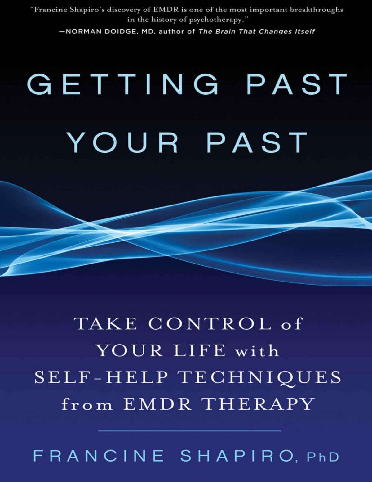 Getting Past Your Past Francine Shapiro Shapiro Francine