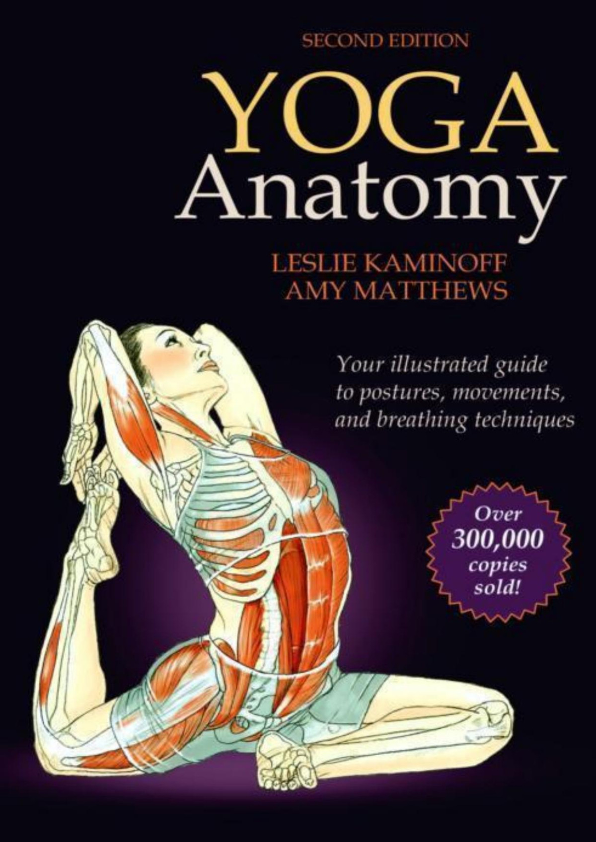 Yoga Anatomy2nd Edition Leslie Kaminoffamy Matthews Matthews