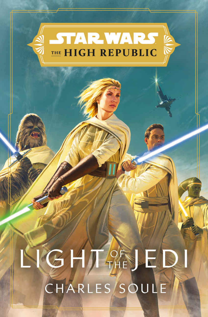 Star Wars Light Of The Jedi The High Republic Star Wars The High Republic Charles Soule Soule