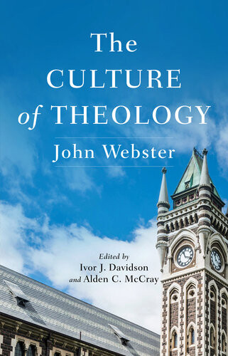 The Culture Of Theology John Webster