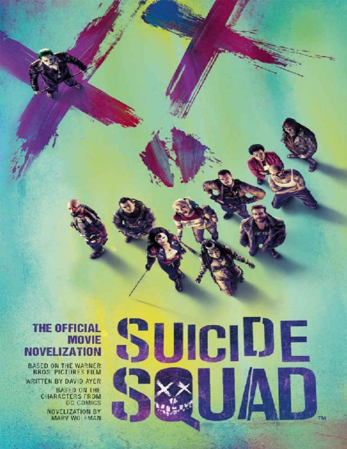 Suicide Squad The Official Movie Novelization Marv Wolfman Wolfman