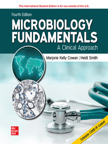 Microbiology Fundamentals A Clinical Approach 4th Edition M Kelly Cowan Heidi Smith College Teacher Jennifer Lusk