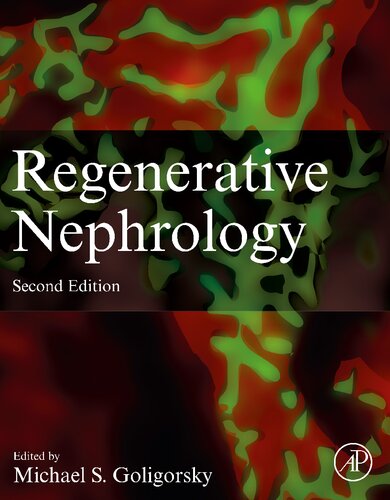 Regenerative Nephrology 2nd Edition Michael S Goligorsky Editor