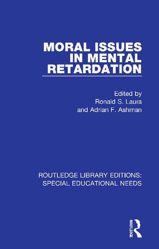 Moral Issues In Mental Retardation Ronald S Laura Adrian F Ashman