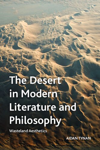 The Desert In Modern Literature And Philosophy Wasteland Aesthetics Aidan Tynan