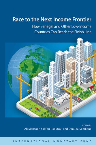 Race To The Next Income Frontier How Senegal And Other Lowincome Countries Can Reach The Finish Line Salifou Issoufou Editor