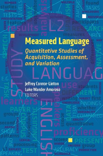 Measured Language Quantitative Approaches To Acquisition Assessment And Variation Jeff Connorlinton