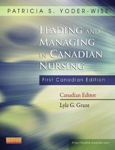 Leading And Managing In Canadian Nursing First Canadian Patricia S Yoderwise Sandra Regan