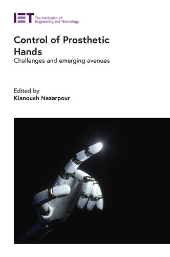 Control Of Prosthetic Hands Challenges And Emerging Avenues Kianoush Nazarpour Editor