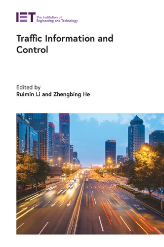 Traffic Information And Control Ruimin Li Editor Zhengbing He Editor
